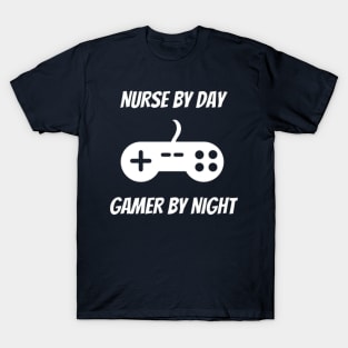 Nurse By Day Gamer By Night - Nurse Gift T-Shirt